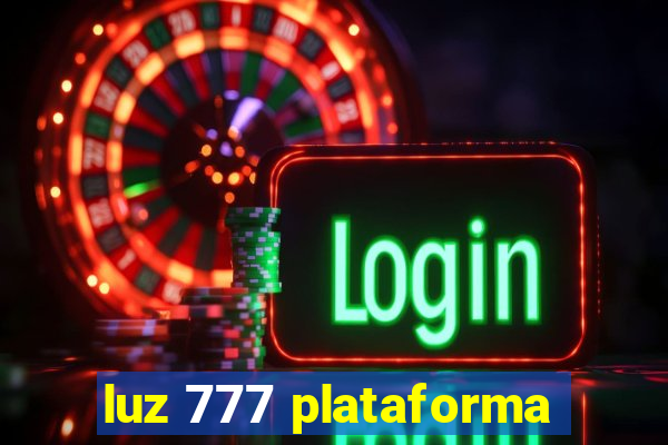 luz 777 plataforma